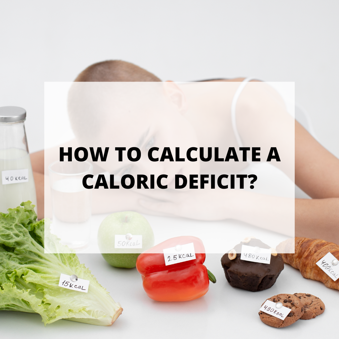 How to Calculate a Caloric Deficit?